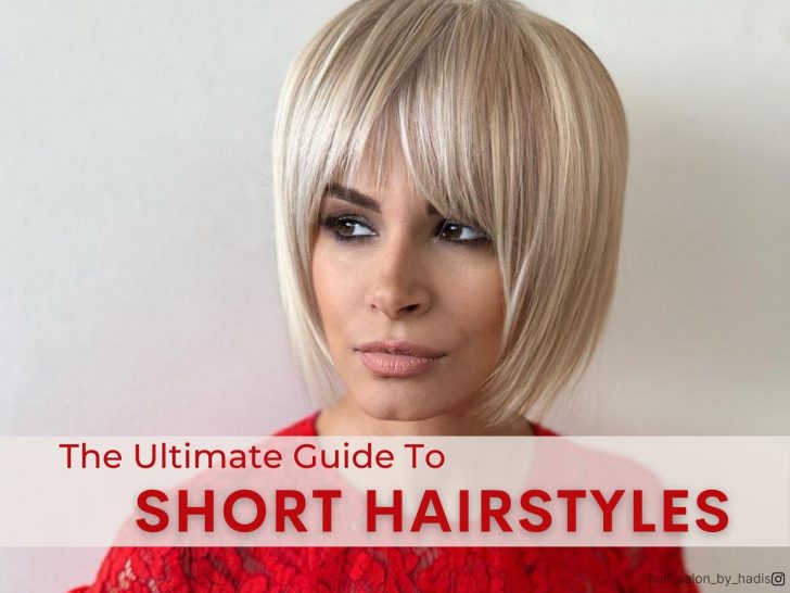 The Ultimate Guide To The Hottest Short Hairstyles Of 2023