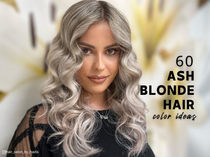60 Ash Blonde Hair Color Ideas Trending In 2023