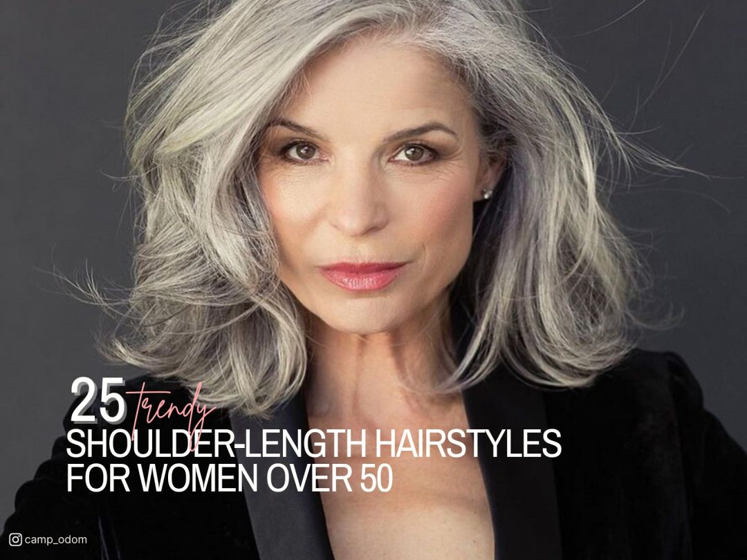 25 Trendy Shoulder Length Hairstyles For Women Over 50