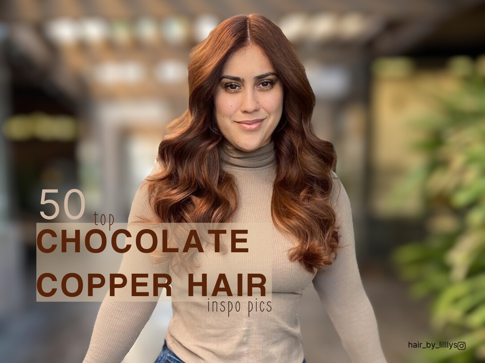 capelli color cioccolato e rame